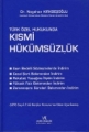 Türk Özel Hukukunda Kısmi Hükümsüzlük