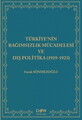 Türkiye'nin Bağımsızlık Mücadelesi ve Dış Politika (1919-1923)