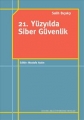 21.yüzyılda Siber Güvenlik