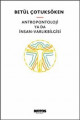 Antropontoloji ya da İnsan-Varlıkbilgisi