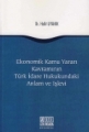 Ekonomik Kamu Yararı Kavramının Türk İdare Hukukundaki Anlam ve İşlevi