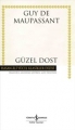 Güzel Dost (Ciltli)