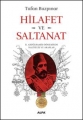  Hilafet Ve Saltanat­