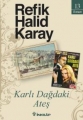 Karlı Dağdaki Ateş
