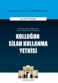 Kolluğun Silah Kullanma Yetkisi