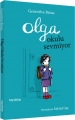 OLGA OKULU SEVMİYOR
