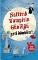 Saftirik Vampirin Günlüğü - Geri Döndüm!