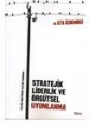 Stratejik Liderlik ve Örgütsel Uygulama