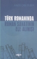 TÜRK ROMANINDA ROMAN SANATININ ELE ALINIŞI