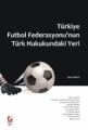 Türkiye Futbol Federasyonu'nun Türk Hukukundaki Yeri