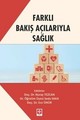 Farklı Bakış Açılarıyla Sağlık