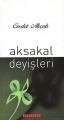 Aksakal Deyişleri