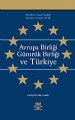 Avrupa Birliği Gümrük Birliği ve Türkiye