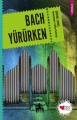 Bach Yürürken