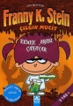 Çılgın Mucit Franny K. Stein & Ekmek Arası Canavar