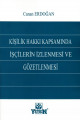 Kişilik Hakkı Kapsamında İşçilerin İzlenmesi ve Gözetlenmesi