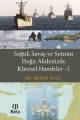 Soğuk Savaş ve Sonrası Doğu Akdenizde Küresel  Hamleler 1