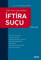 TÜRK CEZA HUKUKUNDA İFTİRA SUÇU