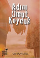 Adını Umut Koyduk