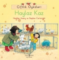 Çiftlik Öyküleri & Haylaz Kaz