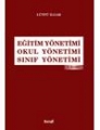 Eğitim Yönetimi, Okul Yönetimi, Sınıf Yönetimi