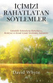  İçimizi Rahatlatan Söylemler
