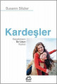 Kardeşler: Hayatımızın En Uzun İlişkisi