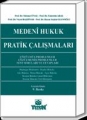 Medeni Hukuk Pratik Çalışmaları