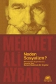 Neden Sosyalizm?: Marksizmde Örgüt Sorunu: Leninist Parti Burjuva Modelinde Bir Örgüttür
