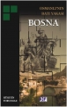 Osmanlı'nın Batı Yakası Bosna
