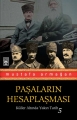 Paşaların Hesaplaşması & Küller Altında Yakın Tarih 5