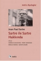 Sartre ile Sartre Hakkında