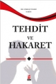  Tehdit ve Hakaret