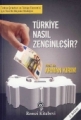 Türkiye Nasıl Zenginleşir?