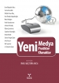 Yeni Medya; Yeni Pratikler, Yeni Olanaklar