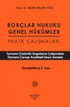 Borçlar Hukuku Genel Hükümler Pratik Çalışmaları