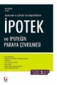 İPOTEK VE İPOTEĞİN PARAYA ÇEVRİLMESİ (3.BASKI)