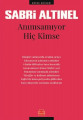 Anımsamıyor Hiç Kimse