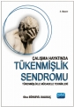 Çalışma Hayatında Tükenmişlik Sendromu