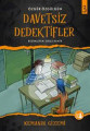 Davetsiz Dedektifler 3