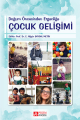 Doğum Öncesinden Ergenliğe Çocuk Gelişimi