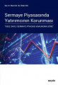 SERMAYE PİYASASINDA YATIRIMCININ KORUNMASI