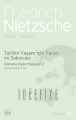 Tarihin Yaşam için Yararı ve Sakıncası