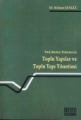 Türk Medeni Hukukunda Toplu Yapılar ve Toplu Yapı Yönetimi