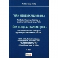 Türk Medeni Kanunu(MK.) Türk Borçlar Kanunu(TBK.)