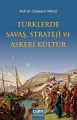 Türklerde Savaş Strateji ve Askeri Kültür