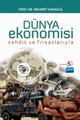 Dünya Ekonomisi -Tehdit Ve Fırsatlarıyla-