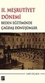 II. Meşrutiyet Dönemi Beden Eğitiminde Çağdaş Dönüşümler