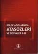 Bölge Ağızlarında Atasözleri ve Deyimler I-II