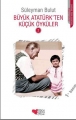 Büyük Atatürk'ten Küçük Öyküler 2